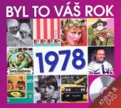 kniha Byl to váš rok 1978, Popron Music 2012