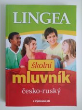 kniha Školní mluvník česko-ruský s výslovností, Lingea 2019