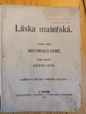 kniha Láska mateřská, Politika 1914