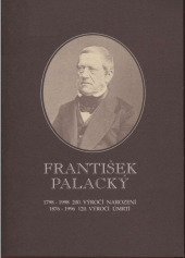 kniha František Palacký 1798-1998 200. výročí narození, 1876-1996 120. výročí úmrtí : [sborník], Repronis 1996