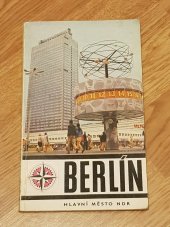 kniha Berlín  Hlavní město NDR, Zeit im Bild 1972