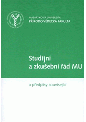 kniha Studijní a zkušební řád MU a předpisy související, Masarykova univerzita 2008