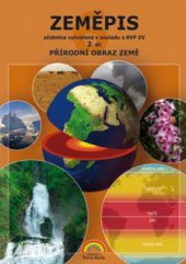 kniha Zeměpis 2. díl, - Přírodní obraz Země - učebnice., Nová škola 2007