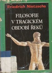 kniha Filosofie v tragickém období Řeků, Votobia 1994