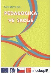 kniha Pedagogika ve škole, Portál 2008