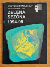 kniha Zelená sezóna 1994-95 [Katalog předplatného], Městské divadlo 1994