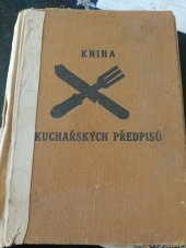 kniha Kniha kuchařských receptů , Nakladatelské družstvo Máje v Praze 1947