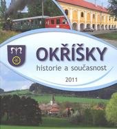 kniha Okříšky historie a současnost, Pro městys Okříšky vydalo F.R.Z. agency 2011