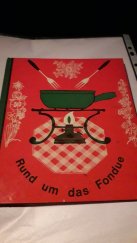 kniha Rund um das fondue , Deutscher Bücherbund 1963