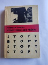 kniha STOPY VEDŮ CEZ PRÉRIU, Mladé letá 1969