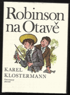 kniha Robinson na Otavě a jiné příběhy ze Šumavy, Československý spisovatel 1973