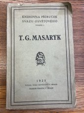 kniha T. G. Masaryk rukověť pořadatelům oslav jeho 75. narozenin, Svaz osvětový 1925