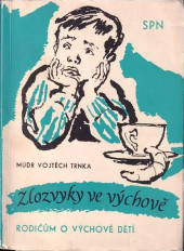 kniha Zlozvyky ve výchově, SPN 1963