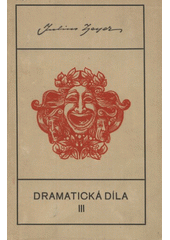 kniha Dramatická díla III., Česká grafická Unie 1939