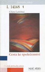 kniha Cesta ke společenství úvod do spirituality jednoty, Nové město 2005