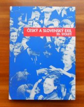 kniha Český a slovenský exil 20. století [katalog k výstavám Český a slovenský exil 20. století, Meadow Art 2003