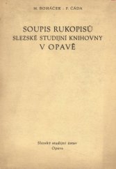 kniha Soupis rukopisů Slezské studijní knihovny v Opavě, Slezský stud. ústav 1955