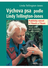 kniha Výchova psa podle Lindy Tellington-Jones, Brázda 2008