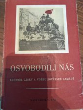 kniha Osvobodili nás Sborník lásky a vděku Sovětské armádě, Naše vojsko 1955