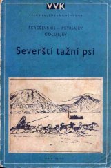 kniha Severští tažní psi, Naše vojsko 1953