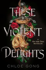 kniha These Violent Delights, ‎Margaret K. McElderry Books 2020