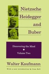 kniha Nietzsche, Heidegger, and Buber Discovering the Mind Volume Two, Routledge 2017