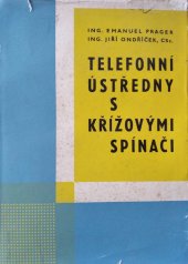 kniha Telefonní ústředny s křížovými spínači, Nadas 1970