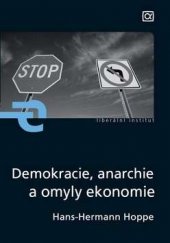 kniha Demokracie, anarchie a omyly ekonomie, Alfa 2009