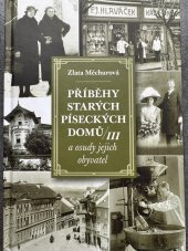 kniha Příběhy starých píseckých domů / III a osudy jejich obyvatel, J & M 2018