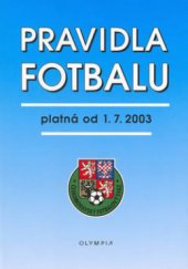 kniha Pravidla fotbalu platná od 1.7.2003, Českomoravský fotbalový svaz 2003