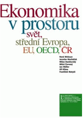 kniha Ekonomika v prostoru - svět, střední Evropa, EU, OECD, ČR, Linde 2008