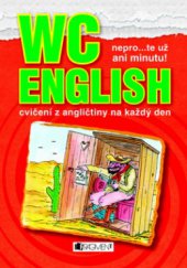 kniha WC English nepro--te už ani minutu! : cvičení z angličtiny na každý den, Fragment 2009