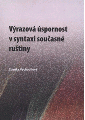 kniha Výrazová úspornost v syntaxi současné ruštiny, Univerzita Palackého v Olomouci 2011