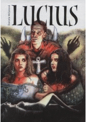 kniha Lucius (upírova duše v psychomantickém zrcadle), Sursum 2001