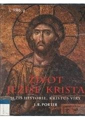 kniha Život Ježíše Krista Ježíš historie, Kristus víry, Knižní klub 1999