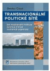 kniha Transnacionální politické sítě jak mezinárodní instituce ovlivňují činnost nevládních organizací, Masarykova univerzita, Mezinárodní politologický ústav 2004