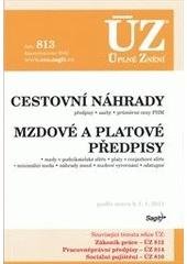 kniha Cestovní náhrady předpisy, sazby, průměrné ceny PHM ; Mzdové a platové předpisy : mzdy v podnikatelské sféře, platy v rozpočtové sféře, minimální mzda, náhrady mezd, mzdové vyrovnání, odstupné : podle stavu k 1.1.2011, Sagit 2011