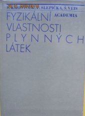 kniha Fyzikální vlastnosti plynných látek, Academia 1973