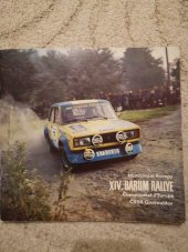 kniha Mistrovství Evropy XIV. Barum Rallye , Moravské tiskařské závody 1984