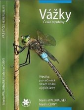 kniha Vážky české republiky Příručka pro určování našich druhů a jejich larev, ZO ČSOP Vlašim 2015