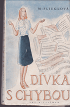 kniha Dívka s chybou [Dívčí román], Jos. R. Vilímek 1947