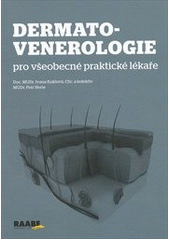 kniha Dermatovenerologie pro všeobecné praktické lékaře, Raabe 2011