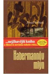 kniha Habermannův mlýn, DP Film 2010
