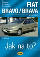 kniha Údržba a opravy automobilů Fiat Bravo/Brava zážehové motory ..., vznětové motory ..., Kopp 2009