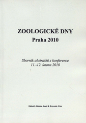 kniha Zoologické dny Praha 2010 sborník abstraktů z konference 11.-12. února 2010, Ústav biologie obratlovců AV ČR 2010