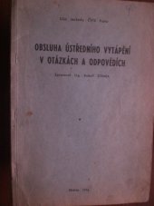 kniha Obsluha ústředního vytápění v otázkách a odpovědích Skripta, Dům techniky ČSVTS 1981