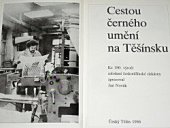 kniha Cestou černeho uměni na TĚŠÍNSKU, Tisk 1981