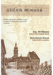 kniha Uličník Mimoně ulice, náměstí, mosty a další veřejná prostranství v Mimoni, Gymnázium Mimoň 2011