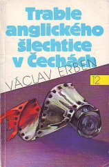 kniha Trable anglického šlechtice v Čechách, Svoboda 1991