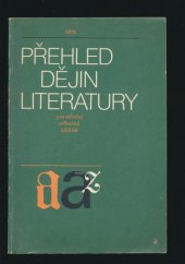 kniha Přehled dějin literatury pro střední odborná učiliště, SPN 1982